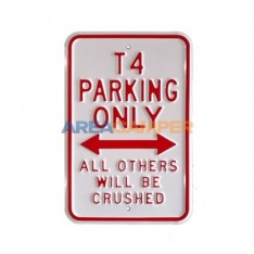 Cartel chapa "T3 parking only", 30*45 cm